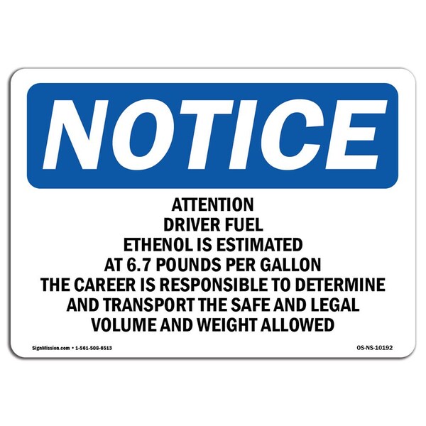 OSHA Notice Sign, 3.5" H, Attention Driver Fuel Ethanol Is Estimated Sign, Landscape, 10PK